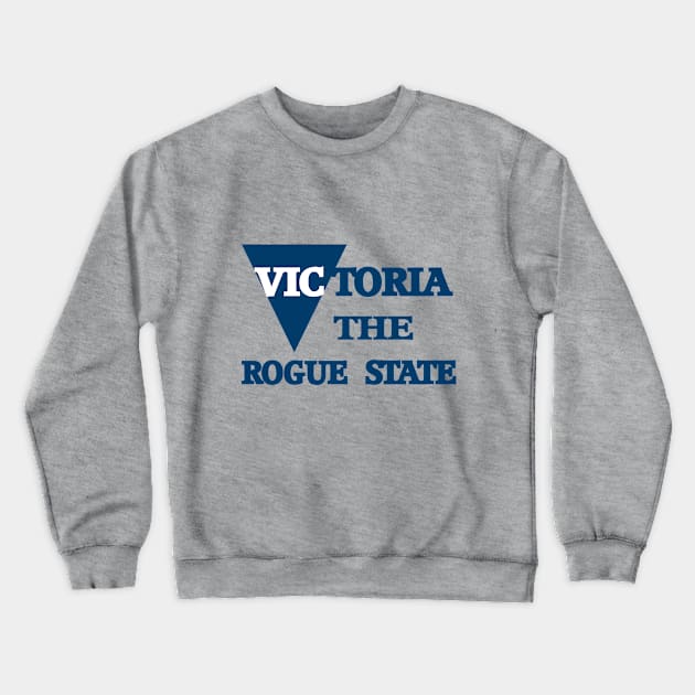 victoria the rogue state Crewneck Sweatshirt by Porus